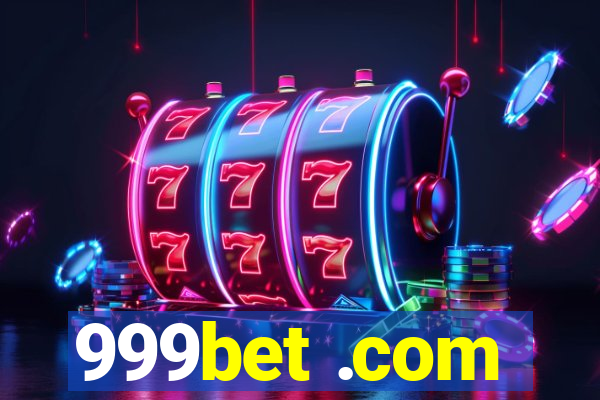 999bet .com